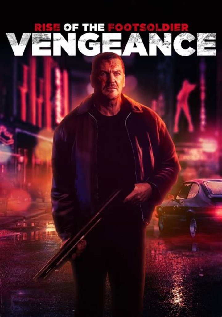A Deep Dive Into "Rise Of The Footsoldier: Vengeance"